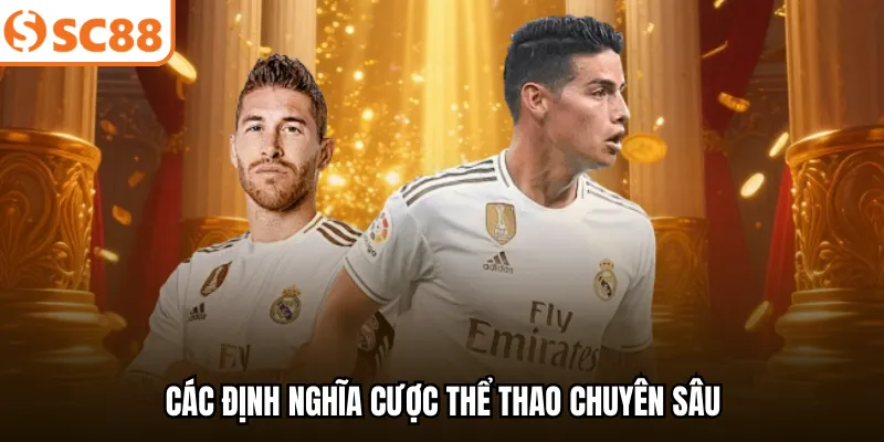 Các định nghĩa cược thể thao chuyên sâu.