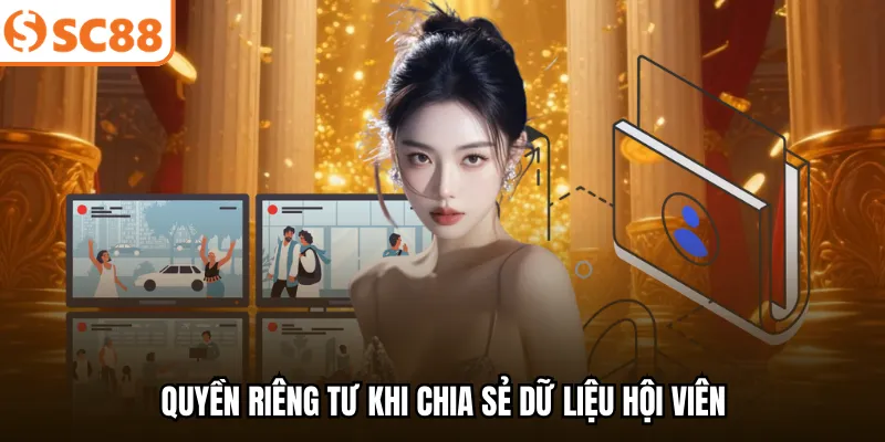 Quyền riêng tư khi chia sẻ dữ liệu hội viên