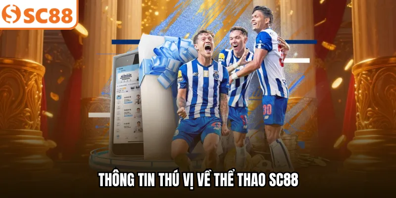 Thông tin thú vị về thể thao SC88